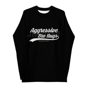 Aggressive Bro Hugs - Jiu Jitsu | Men's Rash Guard