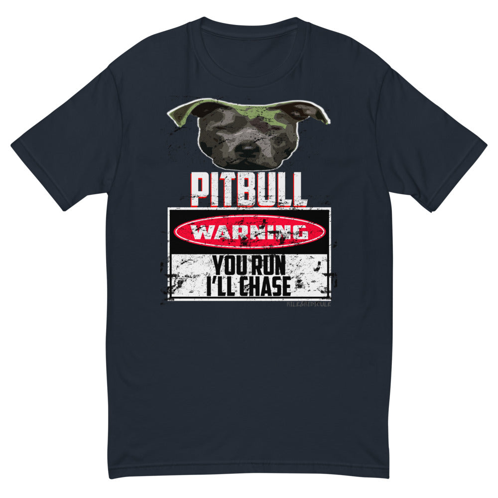 Pitbull | You Run, I'll Chase | Short Sleeve T-shirt