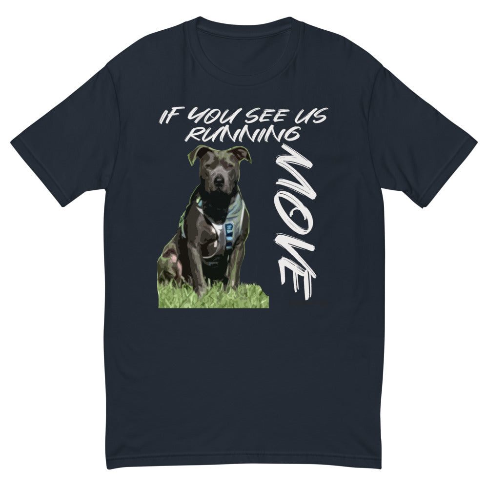 Pit bull | If you see us running, move | Short Sleeve T-shirt