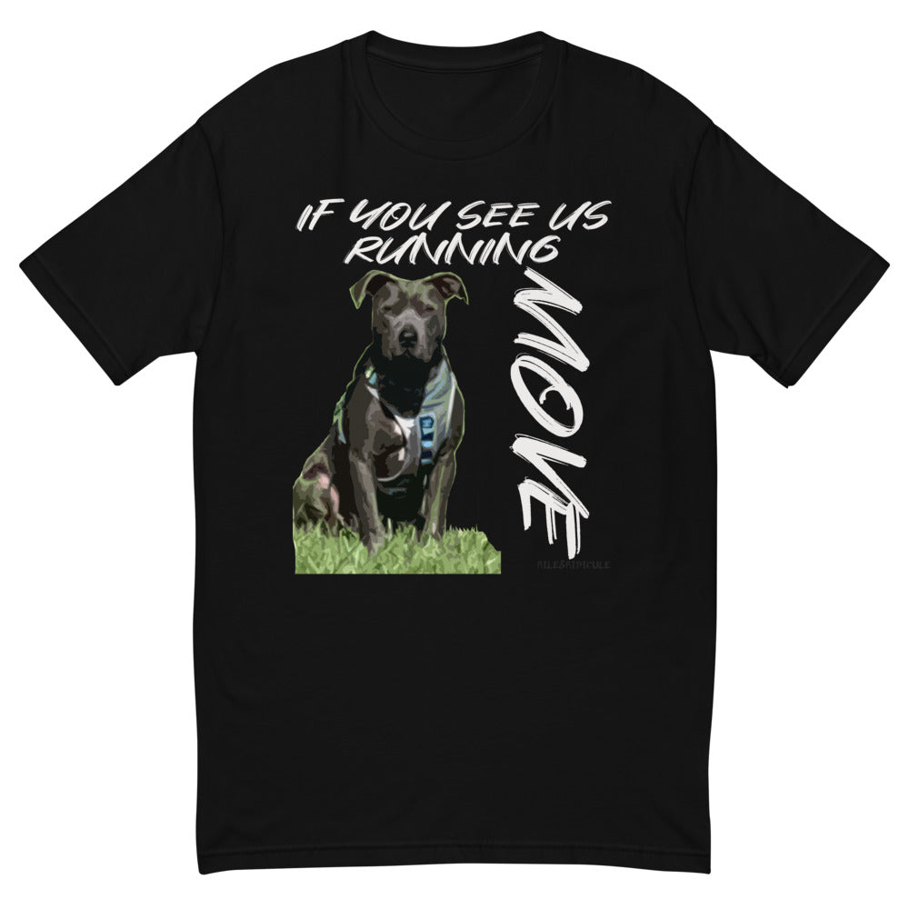 Pit bull | If you see us running, move | Short Sleeve T-shirt