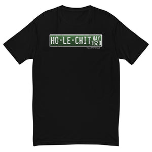 Ho-Le-Chit Way Street Sign | Short Sleeve T-shirt