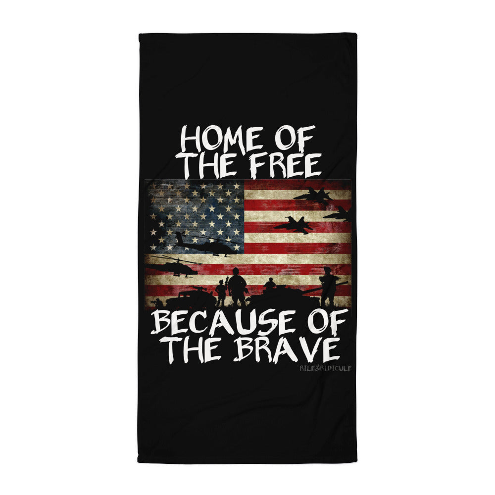 Home of Free, Because of the Brave | Towel