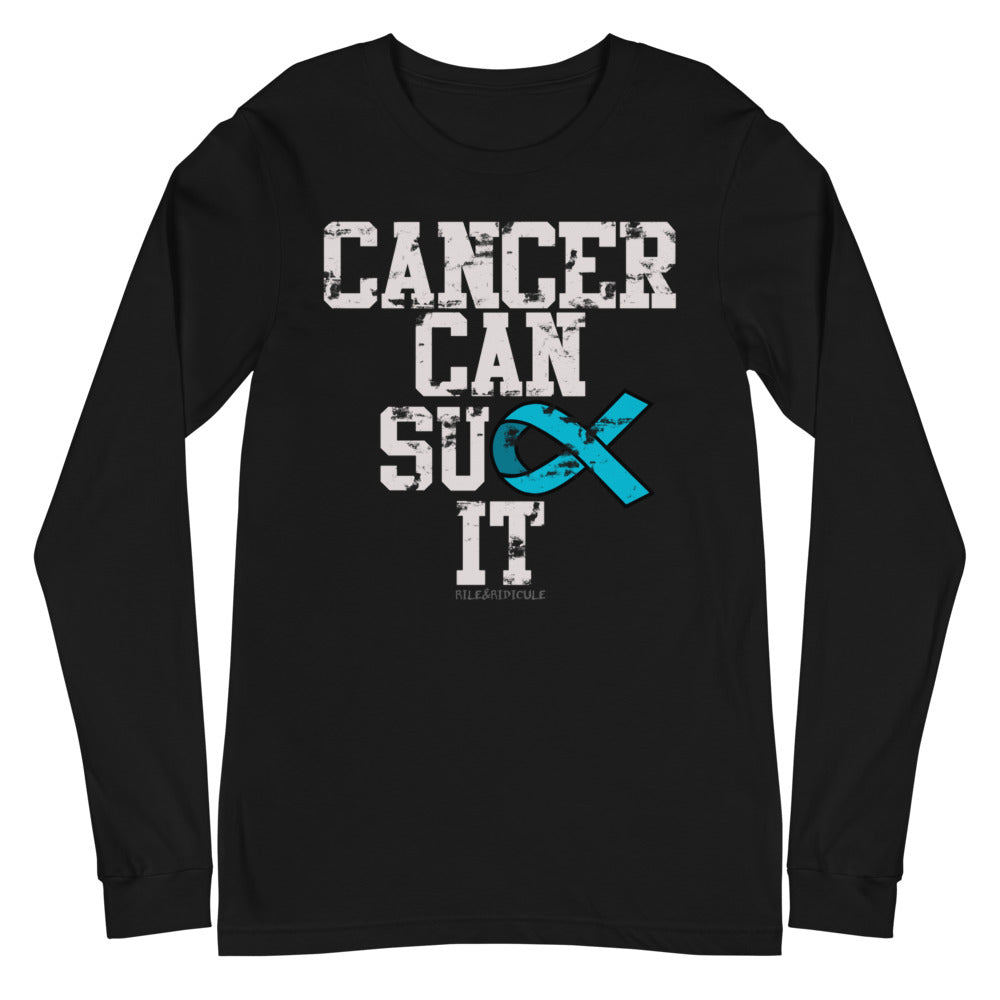 Cancer Can Suck It | Teal | Unisex Long Sleeve Tee